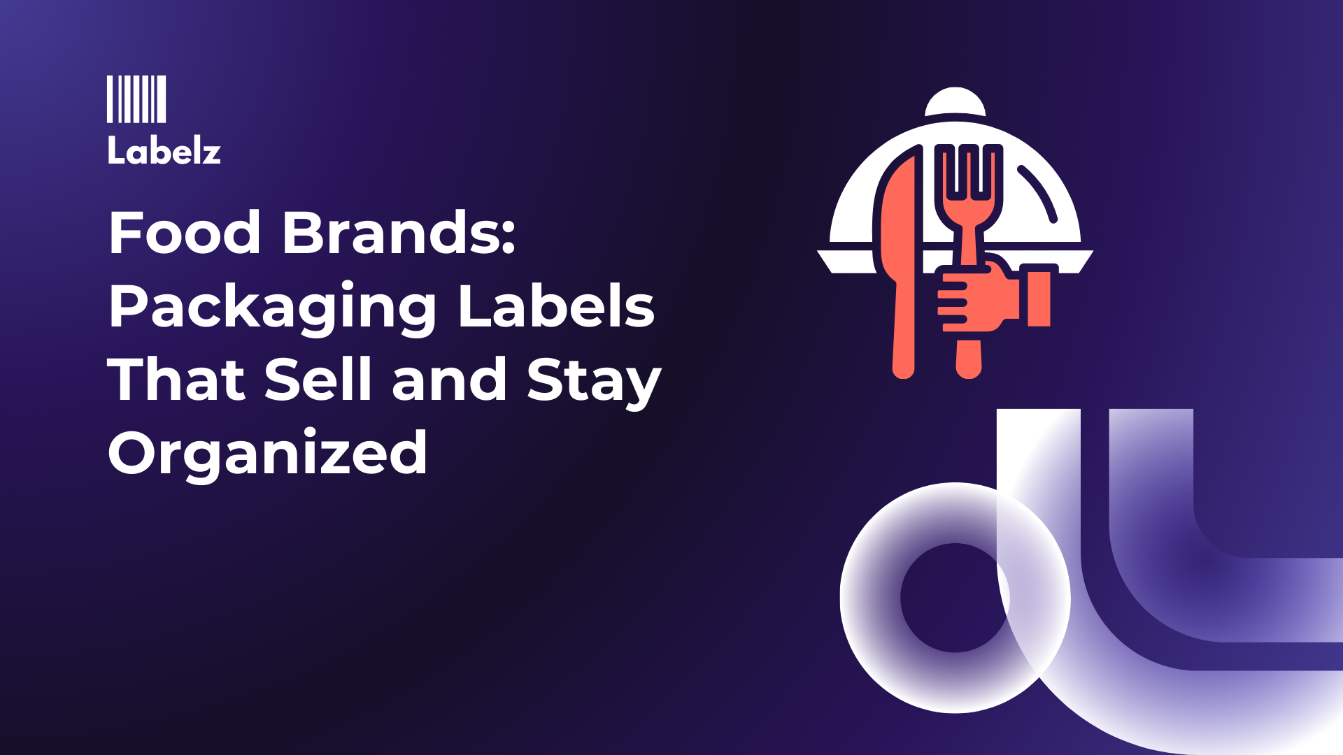 Food Packaging Labels: Types, Sizes, Checklist + How to Make Them