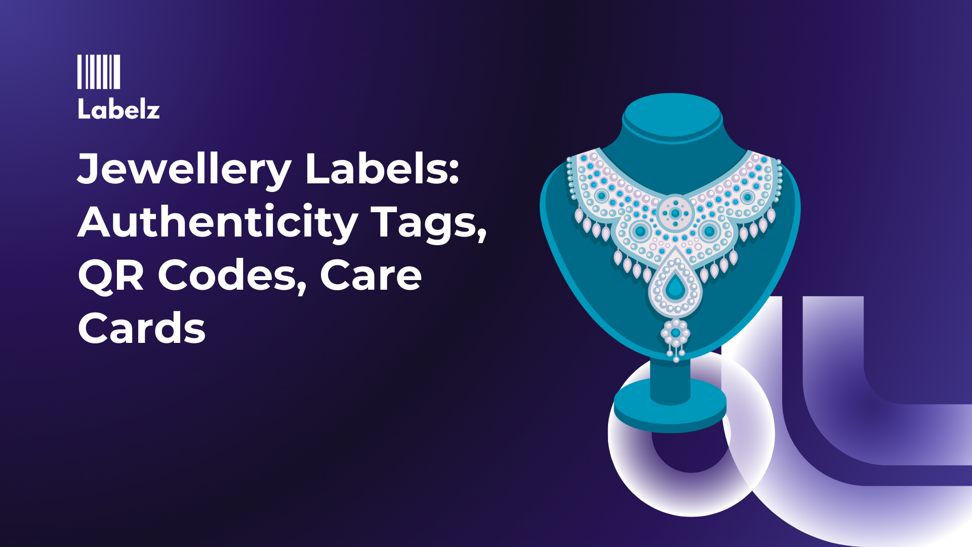 Jewellery Labels: Authenticity Tags, QR Codes, Care Cards, Pricing